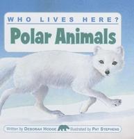 Who Lives Here? Polar Animals