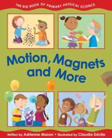 Motion, Magnets and More