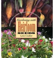 Gardening With Heirloom Seeds