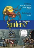 Do You Know Spiders?