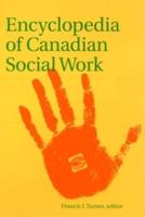 Encyclopedia of Canadian Social Work