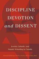 Discipline, Devotion and Dissent