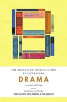 The Broadview Introduction to Literature: Drama