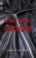 Love Ruins Everything