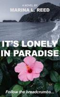 It's Lonely in Paradise