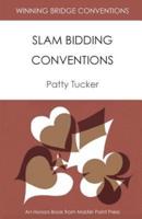 Winning Bridge Conventions: Slam Bidding Conventions