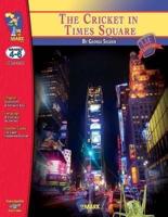 The Cricket in Times Square, by George Selden Lit Link Grades 4-6