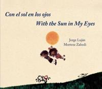 Con El Sol En Los Ojos / With the Sun in My Eyes