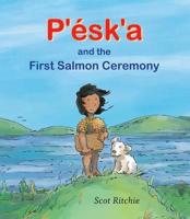 P'ésk'a and the First Salmon Ceremony