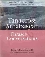 Tanacross Athabascan Phrases & Conversations