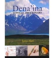 Dena'ina Topical Dictionary