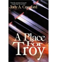 A Place for Troy