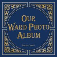 Our Ward Photo Album