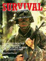 Survival : Techniques from the Official Training Manuals of the Worlds