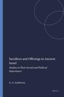 Sacrifices and Offerings in Ancient Israel