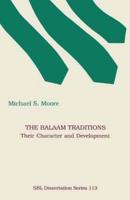 The Balaam Traditions: Their Character and Development