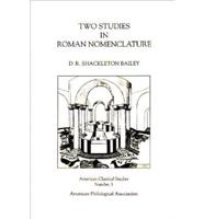 Two Studies in Roman Nomenclature