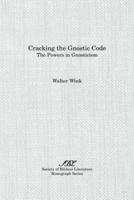 Cracking the Gnostic Code: The Powers of Gnosticism