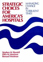 Strategic Choices for America's Hospitals