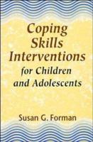 Coping Skills Interventions for Children and Adolescents