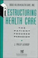 Restructuring Health Care