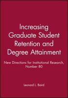 Increasing Graduate Student Retention and Degree Attainment