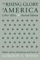 The Rising Glory of America, 1760-1820