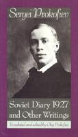 Soviet Diary, 1927, and Other Writings