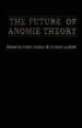 The Future of Anomie Theory