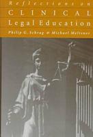 Reflections on Clinical Legal Education