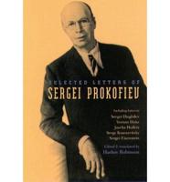 Selected Letters of Sergei Prokofiev