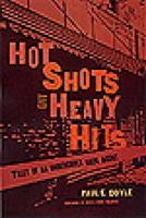 Hot Shots and Heavy Hits