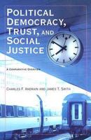 Political Democracy, Trust, and Social Justice