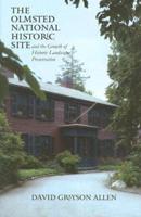 The Olmsted National Historic Site and the Growth of Historic Landscape Preservation