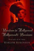 Russians in Hollywood, Hollywood's Russians