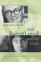 With Robert Lowell and His Circle