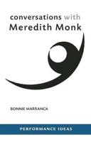 Conversations With Meredith Monk