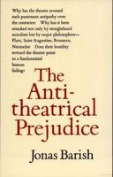 The Anti-Theatrical Prejudice: New Edition