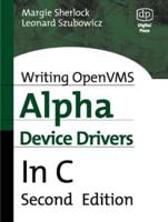 Writing OpenVMS Alpha Device Drivers in C