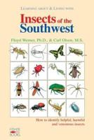 Insects of the Southwest: How to Identify Helpful, Harmful