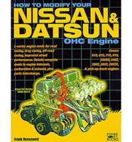 How to Modify Your Nissan and Datsun Ohc Engine