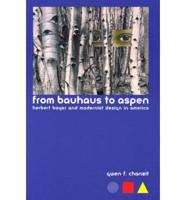 From Bauhaus to Aspen