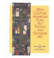 20th Century American Folk, Self-Taught, and Outsider Art