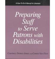 Preparing Staff to Serve Patrons With Disabilities
