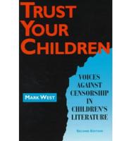Trust Your Children