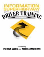 Information Superhighway Driver's Training Course