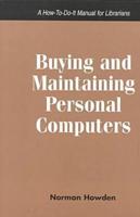 Buying and Maintaining Personal Computers