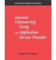 Internet Outsourcing Using an Application Service Provider