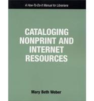 Cataloging Nonprint and Internet Resources