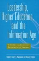 Leadership, Higher Education, and the Information Age